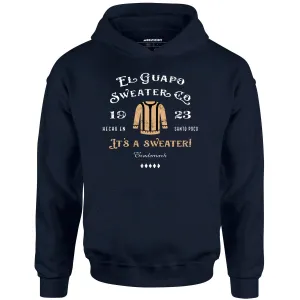 El Guapo Sweater Co. - Unisex Hoodie